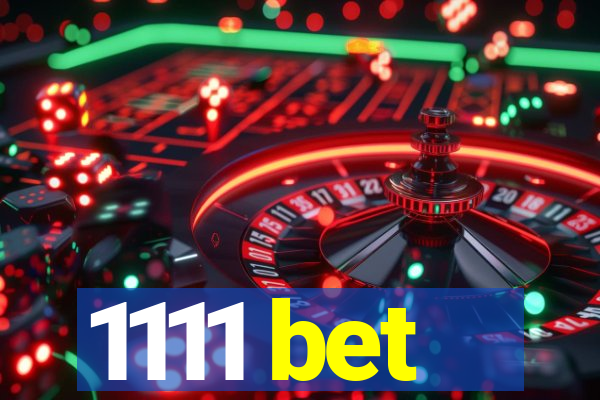 1111 bet